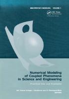 Numerical Modeling of Coupled Phenomena in Science and Engineering