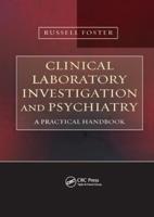 Clinical Laboratory Investigation and Psychiatry