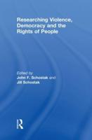Researching Violence, Democracy and the Rights of People