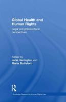Global Health and Human Rights: Legal and Philosophical Perspectives
