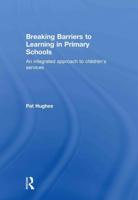 Breaking Barriers to Learning in Primary Schools