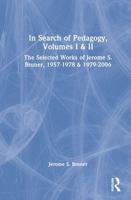 In Search of Pedagogy, Volumes I & II