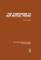 The Companion to Our Mutual Friend