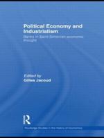 Political Economy and Industrialism: Banks in Saint-Simonian Economic Thought