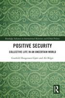 Positive Security: Collective Life in an Uncertain World