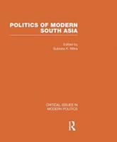 Politics of Modern South Asia V5