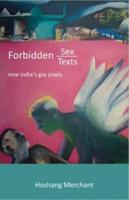 Forbidden Sex, Forbidden Texts : New India's Gay Poets