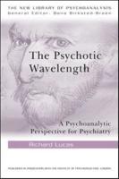 The Psychotic Wavelength