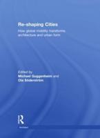 Re-Shaping Cities