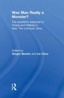 Was Mao Really a Monster?: The Academic Response to Chang and Halliday's "Mao: The Unknown Story"