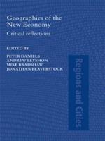 Geographies of the New Economy : Critical Reflections