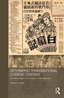 Rethinking Transnational Chinese Cinemas: The Amoy-Dialect Film Industry in Cold War Asia