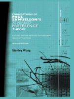 Foundations of Paul Samuelson's Revealed Preference Theory : A study by the method of rational reconstruction