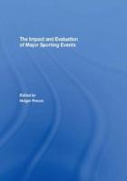 The Impact and Evaluation of Major Sporting Events