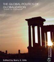 The Global Politics of Globalization : Empire vs Cosmopolis