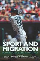 Sport and Migration: Borders, Boundaries and Crossings
