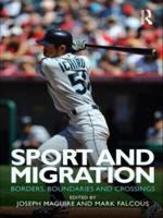 Sport and Migration : Borders, Boundaries and Crossings