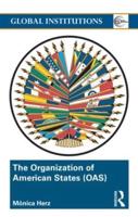 The Organization of American States (OAS) : Global Governance Away From the Media