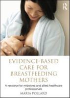 Evidence-Based Care for Breastfeeding Mothers