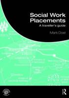 Social Work Placements : A Traveller's Guide
