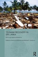 Tsunami Recovery in Sri Lanka: Ethnic and Regional Dimensions