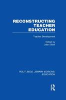 Reconstructing Teacher Education