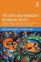 The Arts and Emergent Bilingual Youth