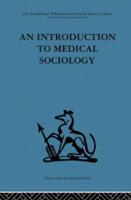 An Introduction to Medical Sociology