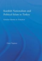 Kurdish Nationalism and Political Islam in Turkey: Kemalist Identity in Transition