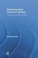 Politicizing Asian American Literature: Towards a Critical Multiculturalism