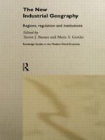 The New Industrial Geography: Regions, Regulation and Institutions