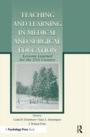 Teaching and Learning in Medical and Surgical Education: Lessons Learned for the 21st Century