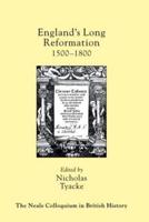 England's Long Reformation: 1500 - 1800