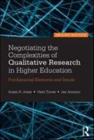 Negotiating the Complexities of Qualitative Research in Higher Education