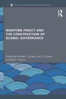 Maritime Piracy and the Construction of Global Governance