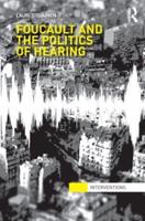 Foucault and the Politics of Hearing