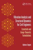 Vibration Analysis and Structural Dynamics for Civil Engineers