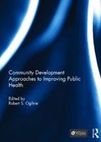 Community Development Approaches to Improving Public Health