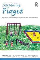 Introducing Piaget: A guide for practitioners and students in early years education