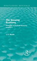 Principles of Political Economy. Volume II The Growing Ecomomy