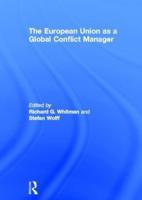 The European Union as a Global Conflict Manager