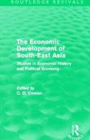 The Economic Development of South-East Asia (Routledge Revivals): Studies in Economic History and Political Economy