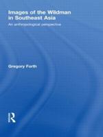 Images of the Wildman in Southeast Asia: An Anthropological Perspective