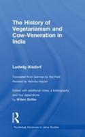 The History of Vegetarianism and Cow-Veneration in India