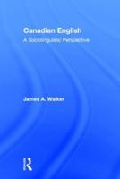 Canadian English: A Sociolinguistic Perspective
