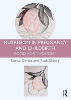 Nutrition in Pregnancy and Child Birth