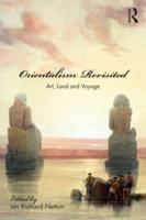 Orientalism Revisited: Art, Land and Voyage
