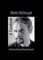 Martin McDonagh : A Casebook