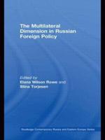 The Multilateral Dimension in Russian Foreign Policy