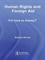 Human Rights and Foreign Aid : For Love or Money?